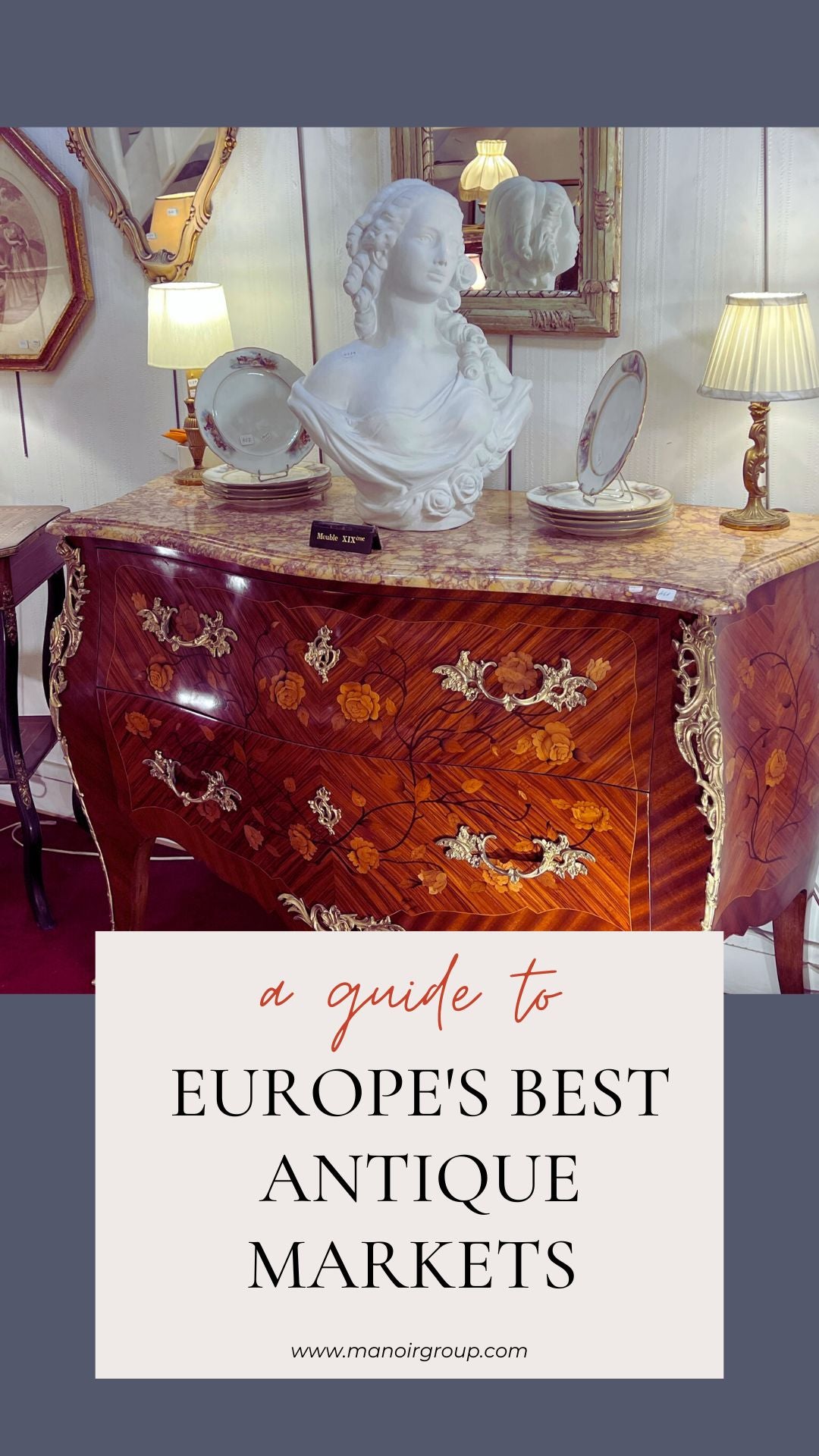 The Best Antique Markets in Europe: Unearthing Europe's Hidden Gems